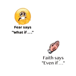 Fear says What if, Faith says Even if - AA inspiration chip